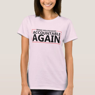 Camiseta Hacer que los políticos rindan cuentas de nuevo ca