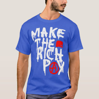 Camiseta Hacer que los ricos paguen 1