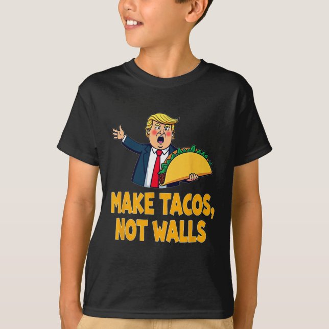 Camiseta Hacer que los tacos no sean muros es divertido par (Anverso)