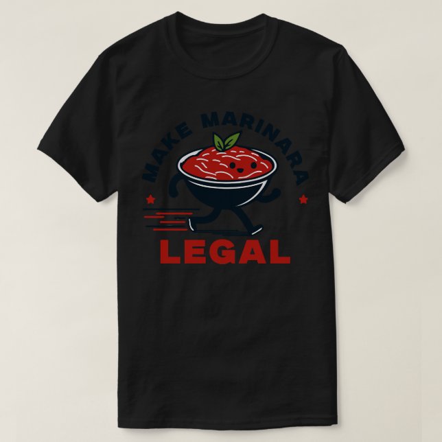 Camiseta Hacer que Marinara sea legal para los amantes de l (Diseño del anverso)
