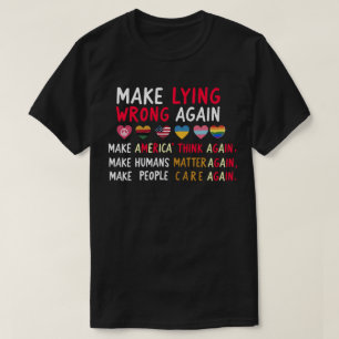 Camiseta - Hacer que Mentir sea Incorrecto de Nuev
