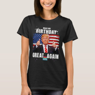 Camiseta Hacer que mi cumpleaños sea grande de nuevo2
