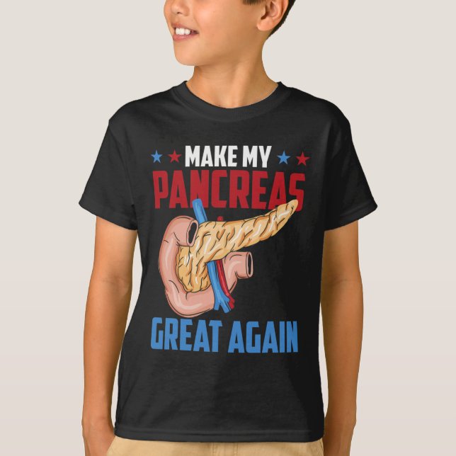 Camiseta Hacer que mi páncreas sea grande de nuevo Diabetes (Anverso)