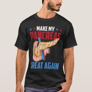 Camiseta Hacer que mi páncreas sea grande de nuevo Diabetes