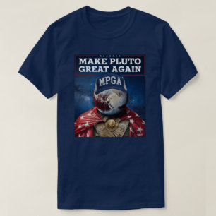 Camiseta Hacer que Plutón vuelva a ser grande