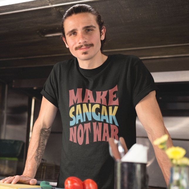 Camiseta Hacer que Sangak no sea guerra | Pan De Flata Pers (Make Sangak Not War | Persian Flatbread T-Shirt)