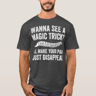 Camiseta Hacer que su dolor desaparezca Difícil Chiroprao Q