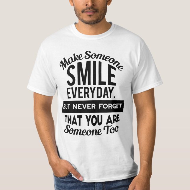 Camiseta Hacer sonreír a alguien todos los días (Anverso)
