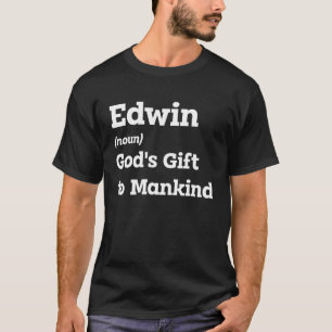Camiseta Hacer Sonreír A Edwin Con Esta Divertida Definició
