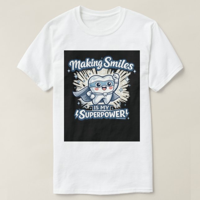 Camiseta Hacer Sonrisas Es Mi Superpoder | Cita Divertida d (Diseño del anverso)