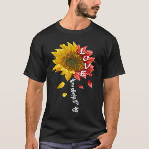 Camiseta Hacer todas las cosas con amor Florismo de girasol