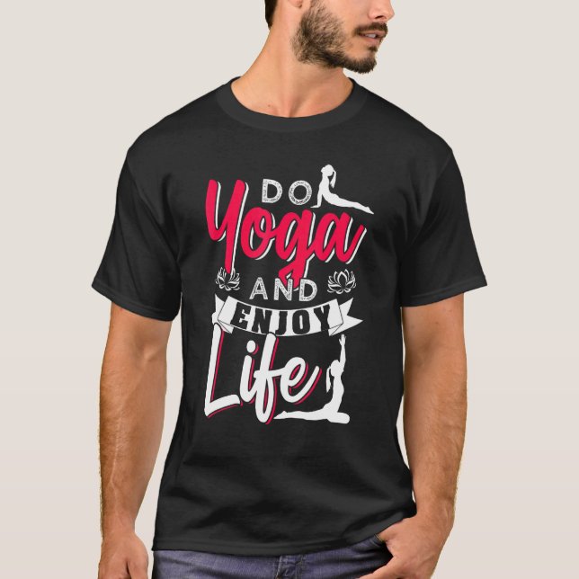 Camiseta Hacer Yoga Y Disfrutar La Vida (Anverso)