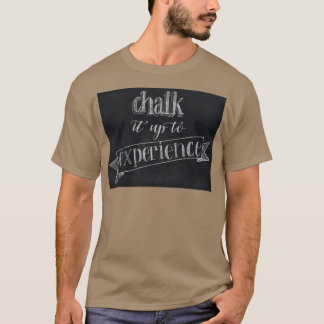 Camiseta Hacerlo a la experiencia