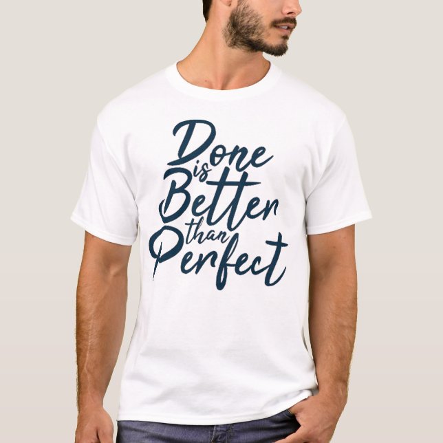 Camiseta Hacerlo es mejor que esperar (Anverso)