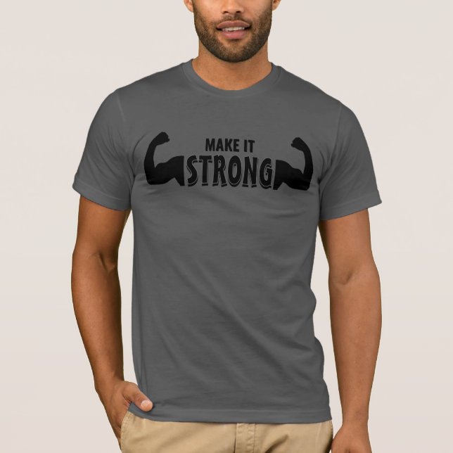 Camiseta Hacerlo fuerte - Motivacional Gym T-Shirt (Anverso)