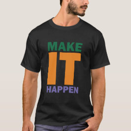 Camiseta Hacerlo realidad motivacional