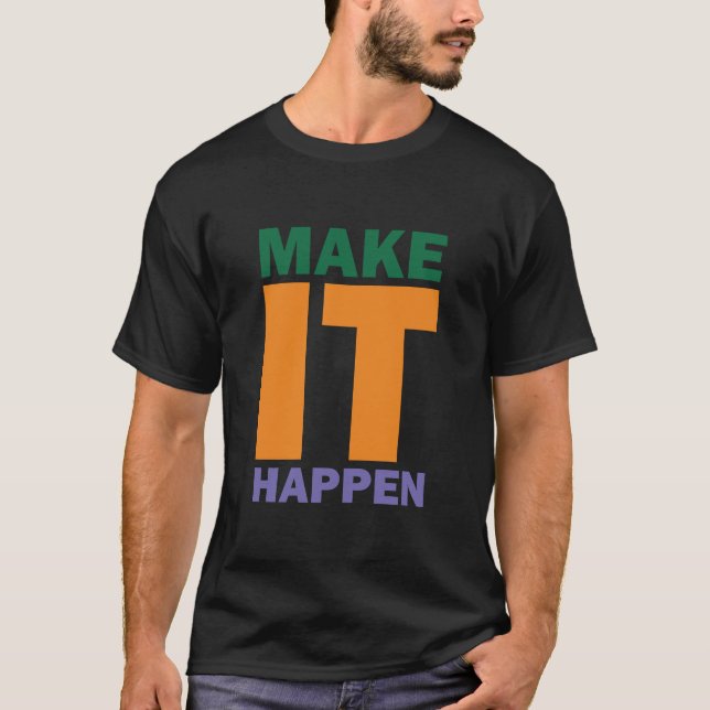 Camiseta Hacerlo realidad motivacional (Anverso)