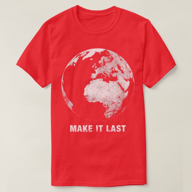 Camiseta Hacerlo último para salvar el planeta 1 (Diseño del anverso)