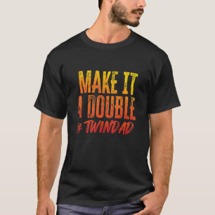 Camiseta Hacerlo Un Doble Padre Orgulloso De Gemelos Exp