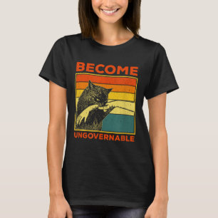 Camiseta Hacerse ingobernable - Gracioso gato negro mordaz