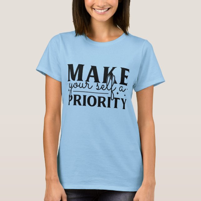 Camiseta Hacerse una prioridad (Anverso)
