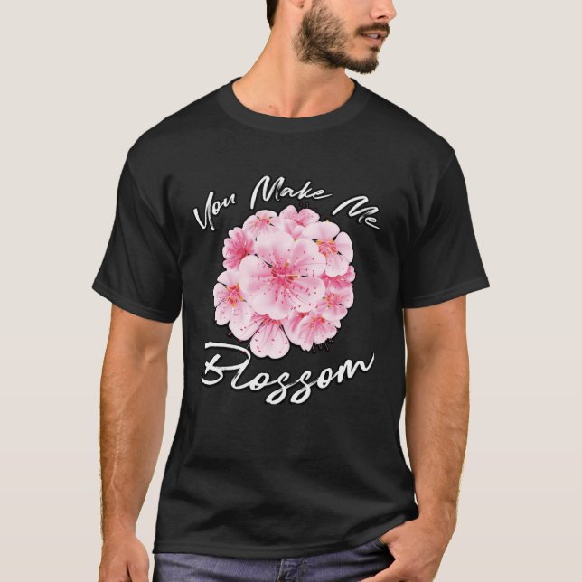 Camiseta Haces Que Me Blossom Floral Designer Florist Pun (Anverso)