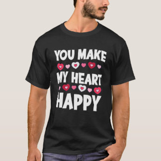 Camiseta Haces Que Mi Corazón Sea Feliz Corazón San Valentí