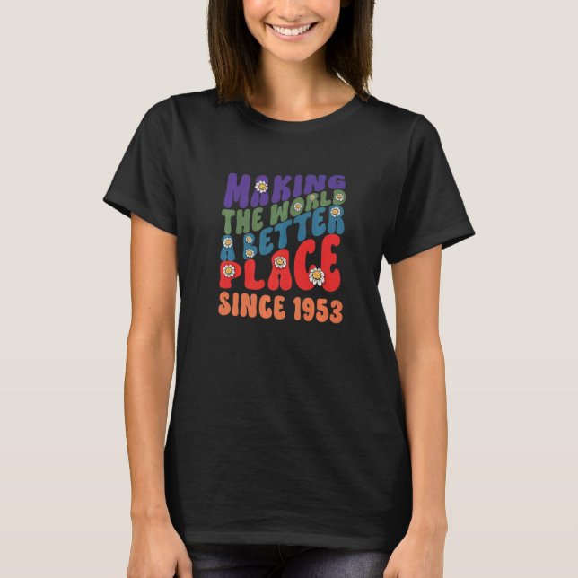 Camiseta Haciendo del mundo un lugar mejor desde 1953 un ar (Anverso)