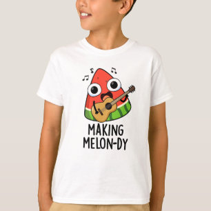 Camiseta Haciendo Funny Melon Pun