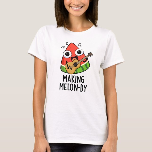 Camiseta Haciendo Funny Melon Pun (Anverso)