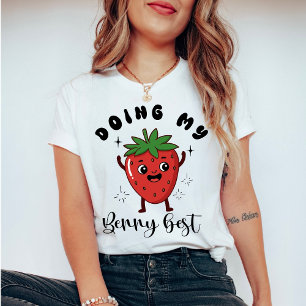 Camiseta Haciendo lo Mejor que Puedo con Mi Fruta Divertida