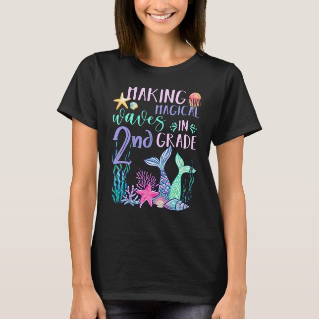 Camiseta Haciendo olas mágicas en 2do grado sirena de vuelt (Anverso)