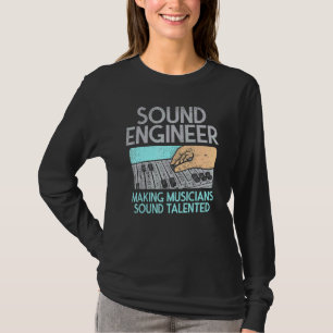 Camiseta Haciendo sonar a los músicos como un talentoso mot