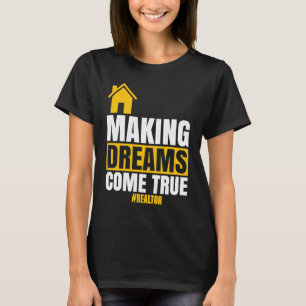 Camiseta Haciendo Sueños Realidad Agente Inmobiliario Vend