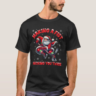 Camiseta Haciendo un Puño Revisándote Dos Veces Hockey sobr