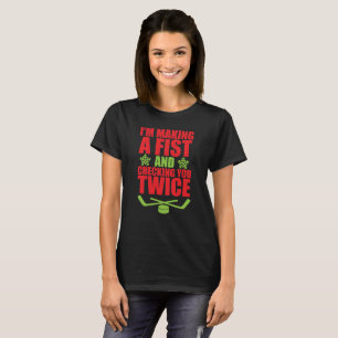 Camiseta Haciendo un puño y comprobándole dos veces hocke