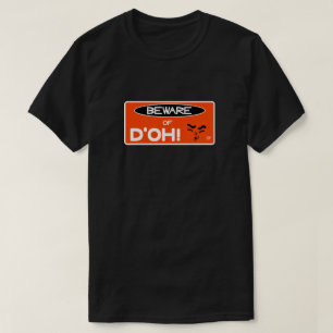 Camiseta Hack de la vida: "¡Cuidado con el d'oh!" v3