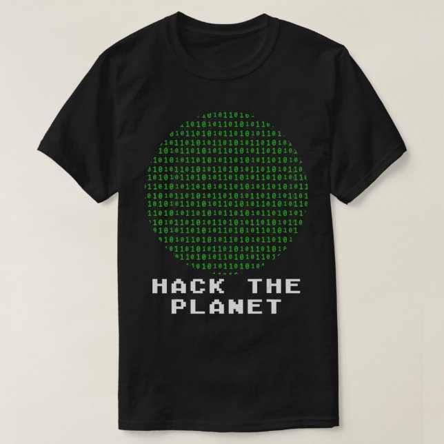 Camiseta Hackear El Planeta Código Binario Computadora Hack (Diseño del anverso)