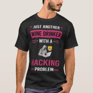 Camiseta Hacker Bebedor de Vino Hack Hacking