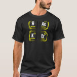 Camiseta Hacker Chemistry Pun Periódico Table Science Humor<br><div class="desc">Hacker Chemistry Pun Periódico Table Science Humor</div>