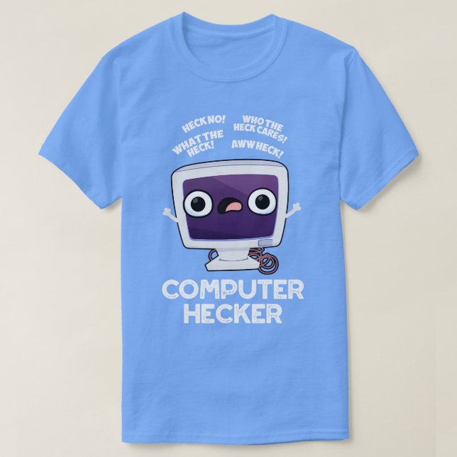 Camiseta Hacker Pun Funny Hacker (Diseño del anverso)
