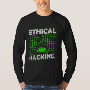 Camiseta Hacking ético hackea hackear a hackers informático