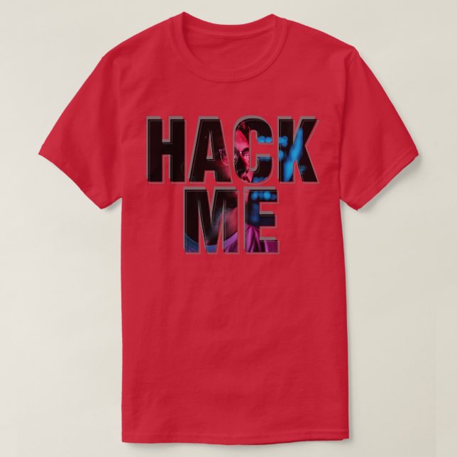 CAMISETA HACME UN HACK (Diseño del anverso)