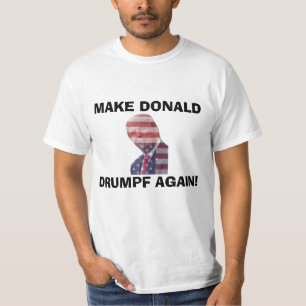 CAMISETA ¡HAGA A DONALD DRUMPF OTRA VEZ!