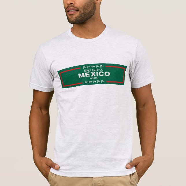Camiseta ¡Haga América México otra vez! (Anverso)