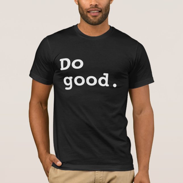 Camiseta haga bueno (Anverso)