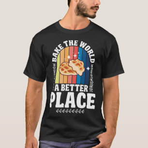 Camiseta Haga del mundo un lugar mejor cocineros cocinando 