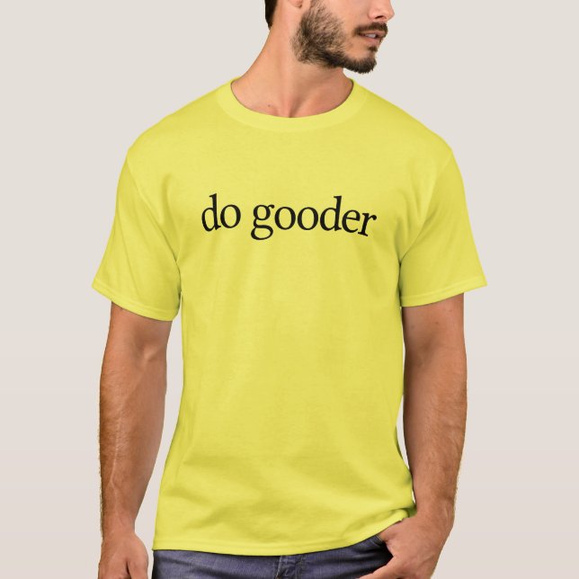 Camiseta haga el gooder (Anverso)
