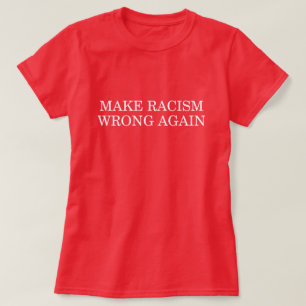 CAMISETA HAGA EL MAL DEL RACISMO OTRA VEZ