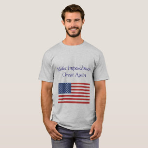 Camiseta Haga la acusación grande otra vez